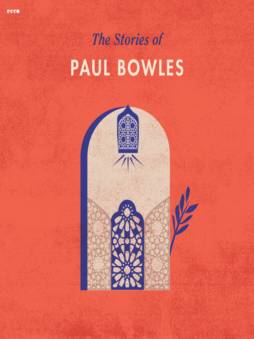 Title details for The Stories of Paul Bowles by Paul Bowles - Available